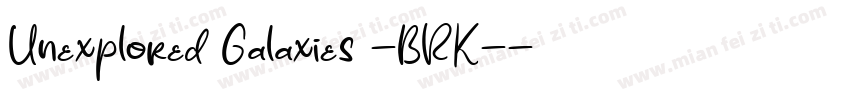 Unexplored Galaxies -BRK-字体转换